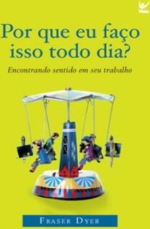 Porque Eu Faço Isso Todo Dia?