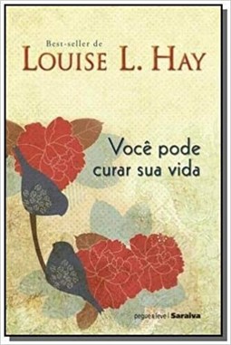 Você pode curar sua vida