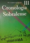 Cronologia Sobralense (Cronologias Sobralenses #Volume III)