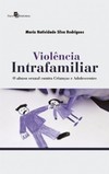 Violência intrafamiliar: O abuso sexual contra crianças e adolescentes