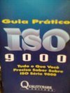 Guia Prático Iso 9000: Tudo o que Você Precisa...
