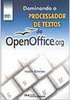 Dominando o Processador de Textos do OpenOffice.org