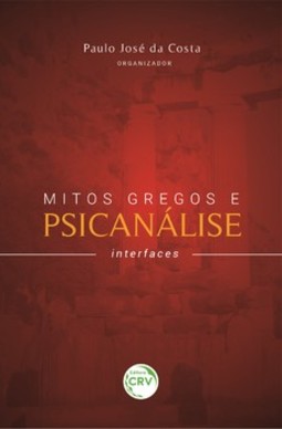Mitos gregos e psicanálise: interfaces
