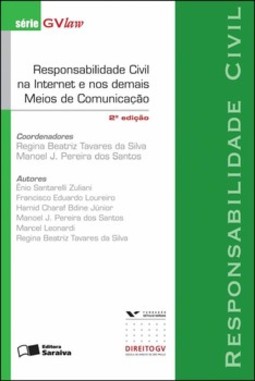 Responsabilidade civil na internet e nos demais meios de comunicação