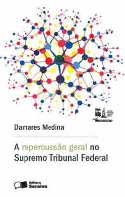 A repercussão geral no Supremo Tribunal Federal