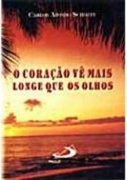 O Coração Vê Mais Longe Que os Olhos
