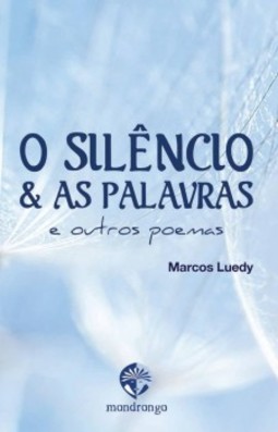 O silêncio e as palavras e outros poemas