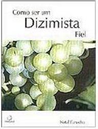 Como Ser um Dizimista Fiel