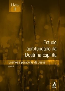 ESTUDO APROFUNDADO DA DOUTRINA ESPIRITA, V.3