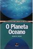 O Planeta Oceano