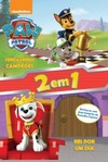 Patrulha canina: Verdadeiros campeões - Rei por um dia