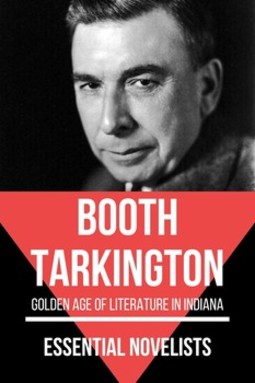 Essential novelists - booth tarkington