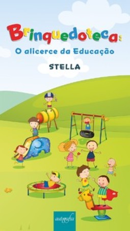 Brinquedoteca: o alicerce da educação