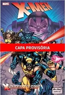 X-Men: a Canção do Carrasco: as Maiores Sagas dos X-Men