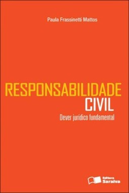 Responsabilidade civil: dever jurídico fundamental