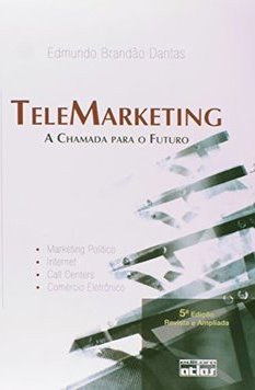 Telemarketing: a Chamada para o Futuro