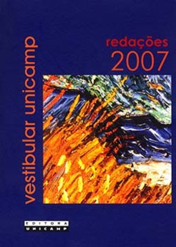 Vestibular Unicamp - Redações 2007