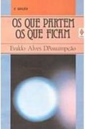 Os Que Partem, Os Que Ficam