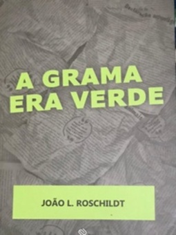 A Grama Era Verde