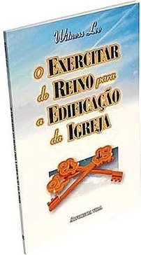 O Exercitar do Reino para a Edificação da Igreja