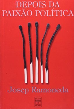 Depois da Paixão Política