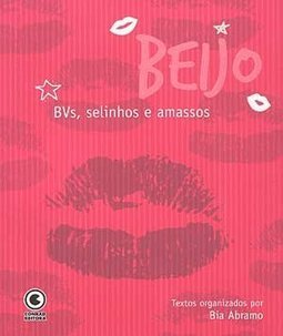 Beijo: Bvs, Selinhos e Amassos