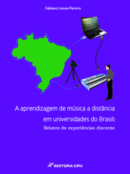A aprendizagem de música a distância em universidades do Brasil: relatos de experiências discentes