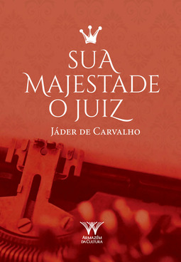 Sua majestade o juiz