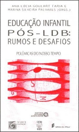 Educação Infantil Pós-LDB: Rumos e Desafios