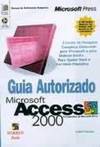 MICROSOFT ACCESS 2000 - GUIA AUTORIZADO
