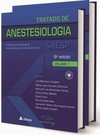 Tratado de anestesiologia SAESP: Publicação da Sociedade de Anestesiologia do Estado de São Paulo