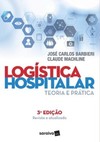 Logística hospitalar: teoria e prática