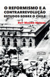 O reformismo e a contrarrevolução: estudos sobre o Chile