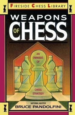 WEAPONS OF CHESS - AN OMNIBUS OF CHESS STRATEGIES