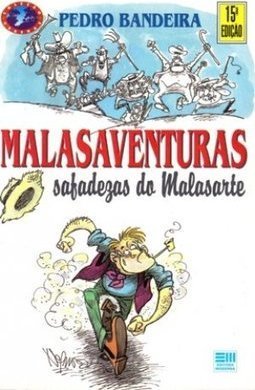 Malasaventuras, Safadezas do Malasarte