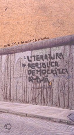 A Literatura da República Democrática Alemã