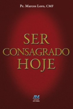 Ser consagrado hoje