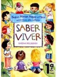 Saber Viver - 2º Ano - 1ª Série - Ensino Fundamental