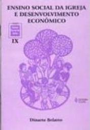 Ensino Social da Igreja Desenvolvimento Econômico