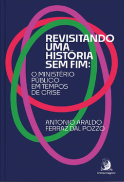 Revisitando uma história sem fim: o Ministério Público em tempos de crise