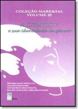 Cientista e Sua Identidade de Gênero, A