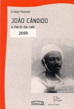 JOAO CANDIDO - O HEROI DA RALE