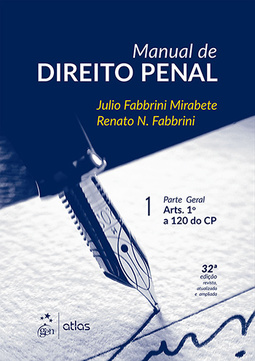 Manual de direito penal: Parte geral - Arts. 1º a 120 do CP