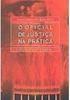 O Oficial de Justiça na Prática: Guia de Atuação