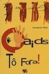 Aids: Tô Fora!