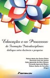 Educação e os processos de formação interdisciplinar: diálogos entre docência e pesquisa
