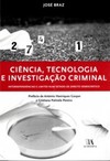 Ciência, tecnologia e investigação criminal
