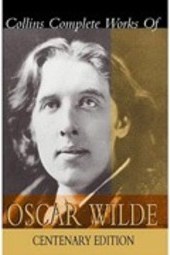 Collins Complete Works of Oscar Wilde: Centenary Edition
