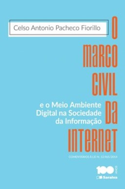 O marco civil da internet e o meio ambiente digital na sociedade da informação: comentários à lei n. 12.965/2014