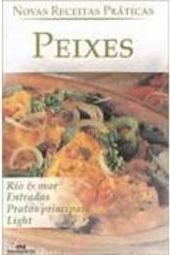 Peixes: Rio e Mar: Entradas: Pratos Principais: Light